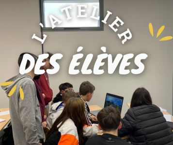 L'atelier des élèves